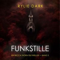Produktbild: Funkstille (Ein Becca Thorn FBI-Thriller &mdash; Band 3)
