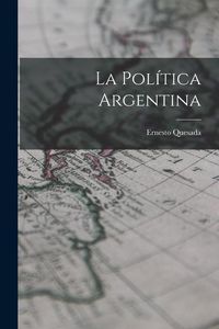 Produktbild: La Pol&iacute;tica Argentina