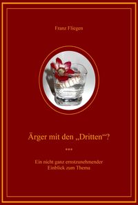 Produktbild: &Auml;rger mit den 'Dritten'?