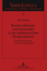 Produktbild: Kommunikations- und Sachwandel in der s&uuml;ditalienischen Weinproduktion