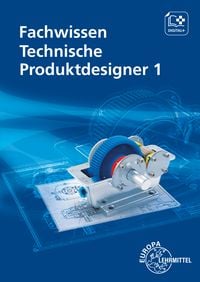 Produktbild: Fachwissen Technische Produktdesigner 1