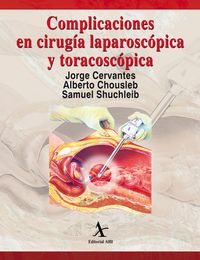 Produktbild: Complicaciones en cirug&iacute;a laparosc&oacute;pica y toracosc&oacute;pica