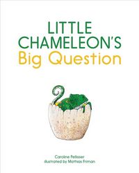 Produktbild: Pellissier, C: Little Chameleon's Big Question