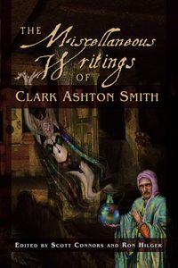 Bild vom Artikel The Miscellaneous Writings of Clark Ashton Smith vom Autor Clark Ashton Smith
