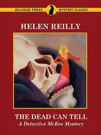 Produktbild: The Dead Can Tell: A Detective McKee Mystery