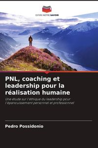 Produktbild: PNL, coaching et leadership pour la r&eacute;alisation humaine