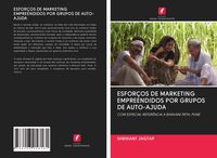 Produktbild: Esfor&ccedil;os De Marketing Empreendidos Por Grupos De Auto-Ajuda