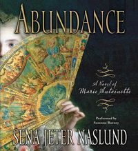 Produktbild: Abundance: A Novel of Marie Antoinette