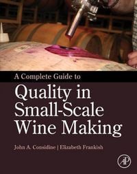 Produktbild: A Complete Guide to Quality in Small-Scale Wine Making