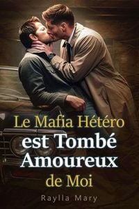 Produktbild: Le Mafia H&eacute;t&eacute;ro est Tomb&eacute; Amoureux de Moi