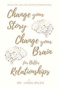 Produktbild: Change Your Story, Change Your Brain for Better Relationship