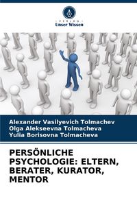 Produktbild: Pers&ouml;nliche Psychologie: Eltern, Berater, Kurator, Mentor
