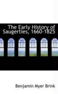 Produktbild: The Early History of Saugerties, 1660-1825