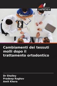 Produktbild: Cambiamenti dei tessuti molli dopo il trattamento ortodontico