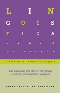 Produktbild: Los adverbios con funci&oacute;n discursiva: Procesos de formaci&oacute;n y evoluci&oacute;n.