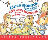Produktbild: Cinco Monitos Hacen Un Pastel de Cumpleanos/Five Little Monkeys Bake a Birthday Cake