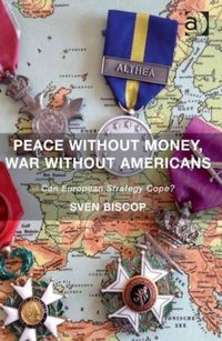 Produktbild: Biscop, P: Peace Without Money, War Without Americans
