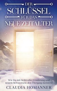 Produktbild: Der Schl&uuml;ssel f&uuml;r das neue Zeitalter