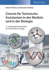 Bild vom Artikel Chemie für Technische Assistenten in der Medizin und in der Biologie vom Autor Dieter Holzner