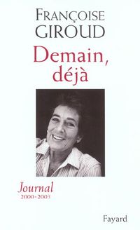 Produktbild: Demain, deja ; Journal 2000-2003