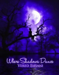 Produktbild: Where Shadows Dance (Ghosts & Shadows, #2)