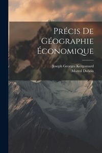 Produktbild: Pr&eacute;cis De G&eacute;ographie &Eacute;conomique