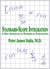 Bild vom Artikel Standard-Slope Integration: A New Approach to Numerical Integration vom Autor Peter James Italia