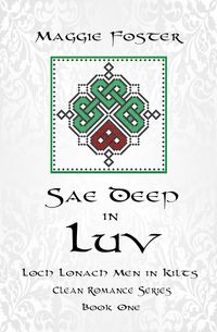 Bild vom Artikel Sae Deep in Luv (Loch Lonach Men in Kilts Clean Romances) vom Autor Maggie Foster