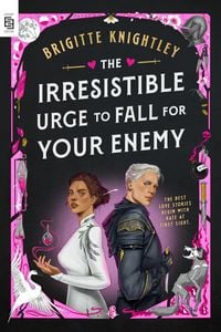 Produktbild: The Irresistible Urge to Fall for Your Enemy