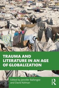 Produktbild: Trauma and Literature in an Age of Globalization