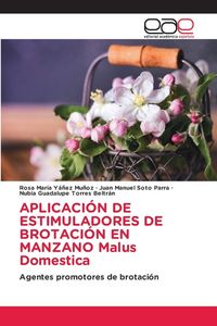 Produktbild: Aplicaci&oacute;n De Estimuladores De Brotaci&oacute;n En Manzano Malus Domestica