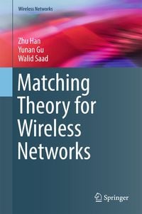 Produktbild: Matching Theory for Wireless Networks