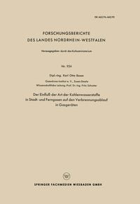 Produktbild: Der Einflu&szlig; der Art der Kohlenwasserstoffe in Stadt- und Ferngasen auf den Verbrennungsablauf in Gasger&auml;ten