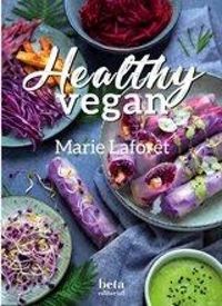 Produktbild: Healthy vegan : cocina f&aacute;cil y sana