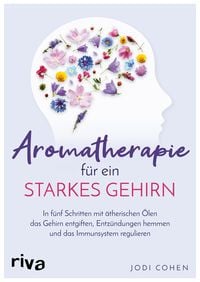 Produktbild: Aromatherapie f&uuml;r ein starkes Gehirn