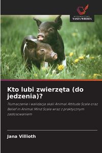 Produktbild: Kto lubi zwierz&iquest;ta (do jedzenia)?
