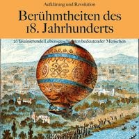Produktbild: Aufkl&auml;rung und Revolution: Ber&uuml;hmtheiten des 18. Jahrhunderts