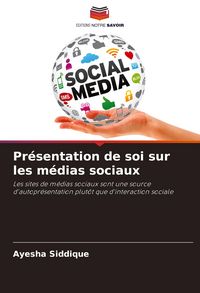 Produktbild: Pr&eacute;sentation de soi sur les m&eacute;dias sociaux