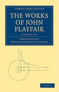 Produktbild: Playfair, J: The Works of John Playfair 4 Volume Set