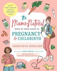 Produktbild: The Mama Natural Week-by-Week Guide to Pregnancy and Childbirth