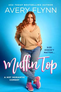Produktbild: Muffin Top (A BBW Romantic Comedy)