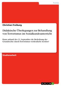 Produktbild: Didaktische &Uuml;berlegungen zur Behandlung von Terrorismus im Sozialkundeunterricht