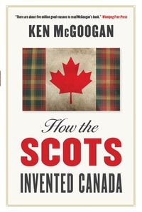 Produktbild: How The Scots Invented Canada