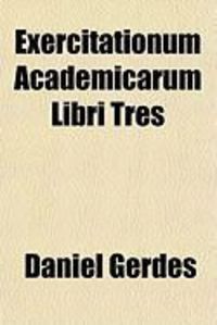 Produktbild: Exercitationum Academicarum Libri Tres