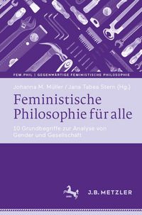 Produktbild: Feministische Philosophie f&uuml;r alle