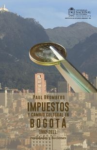 Produktbild: Impuestos y cambio cultural en Bogot&aacute;, 1992-2011