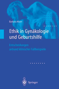 Bild vom Artikel Ethik in Gynäkologie und Geburtshilfe vom Autor Barbara Maier
