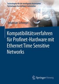 Produktbild: Kompatibilit&auml;tsverfahren f&uuml;r Profinet-Hardware mit Ethernet Time Sensitive Networks