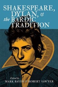 Produktbild: Shakespeare, Dylan, and the Bardic Tradition