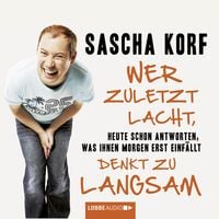Produktbild: Wer zuletzt lacht, denkt zu langsam